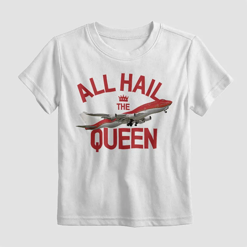 All Hail The Queen - Kids T-Shirt