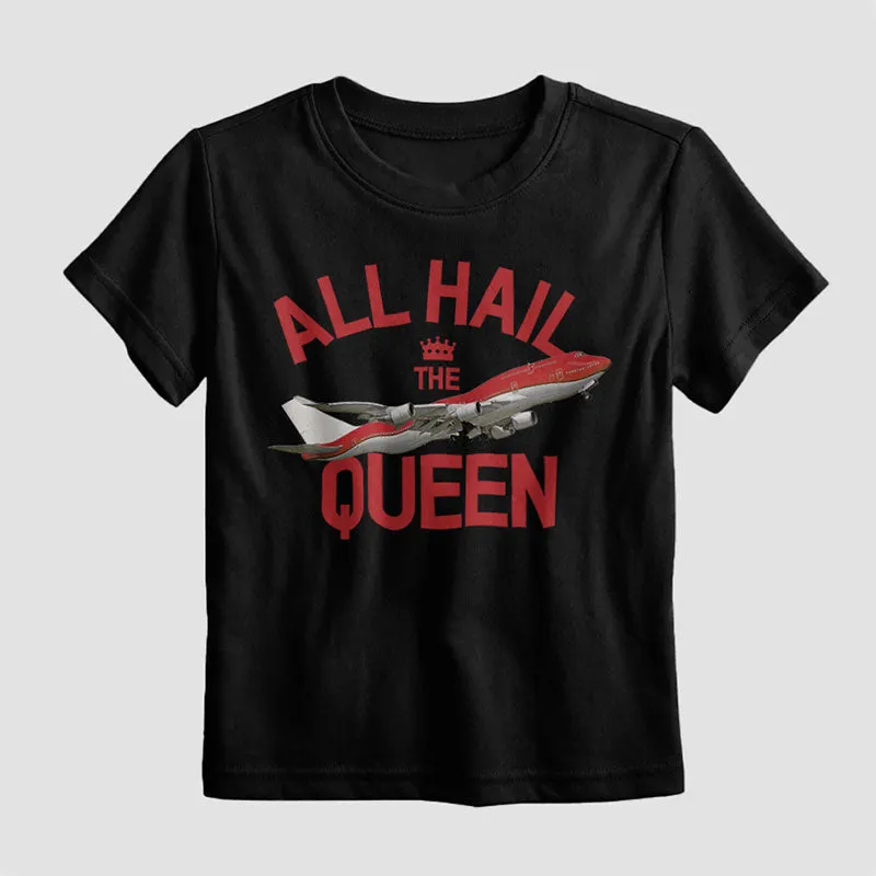 All Hail The Queen - Kids T-Shirt