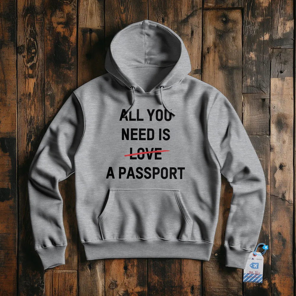 All You Need Is A Passport - Pullover Hoodie