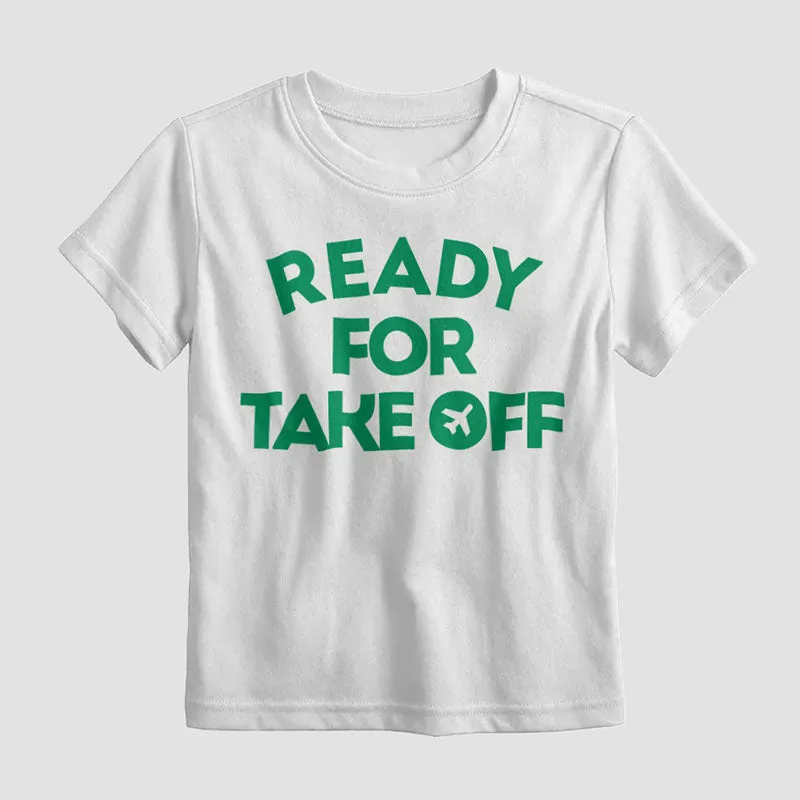 Ready for Take Off - Kids T-Shirt