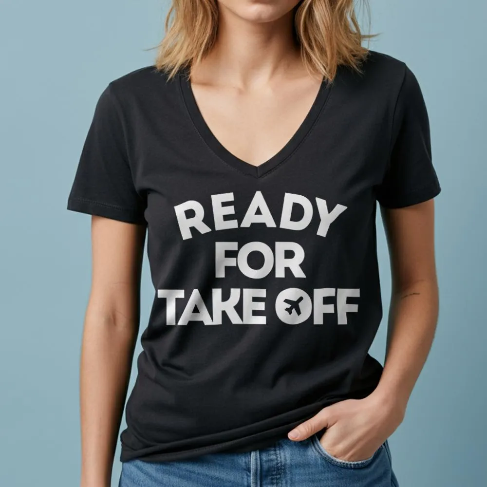 Ready for Take Off - Women's V-Neck T-Shirt